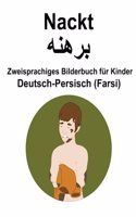 Deutsch-Persisch (Farsi) Nackt Zweisprachiges Bilderbuch für Kinder