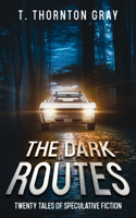 Dark Routes
