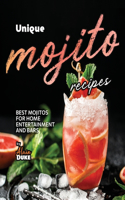 Unique Mojito Recipes: Best Mojitos for Home Entertainment and Bars