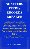 Shatters Tetris Records Breaker