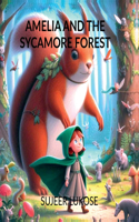 Amelia and the Sycamore Forest