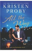 All the Way: A Romancing Manhattan Novel(Romancing Manhattan)