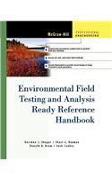 Environmental Field Testing and Analysis Ready Reference Handbook