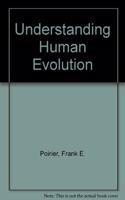 Understanding Human Evolution