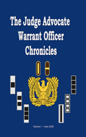 Judge Advocate General Warrant Officer Chronicles, Volume 1