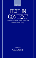 Text in Context: Essays by Members of the Society for Old Testament Study