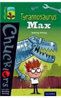 Oxford Reading Tree TreeTops Chucklers: Level 12: Tyrannosaurus Max