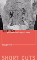 Fate in Film: A Deterministic Approach to Cinema