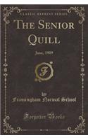 The Senior Quill: June, 1909 (Classic Reprint)