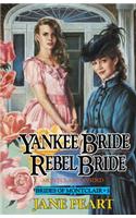 Yankee Bride / Rebel Bride: Book 5