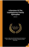 A Revision of the Lepidopterous Family Sphingidae; Volume 1