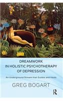 Dreamwork in Holistic Psychotherapy of Depression