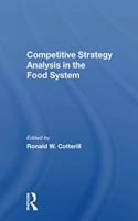 Competitive Strategy Analysis In The Food System