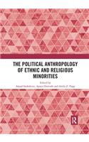 The Political Anthropology of Ethnic and Religious Minorities