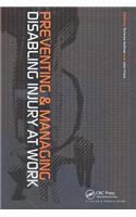 Preventing and Managing Disabling Injury at Work