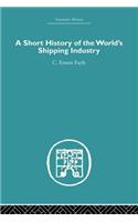 A Short History of the World's Shipping Industry