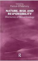 Nature, Risk and Responsibility
