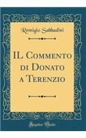 Il Commento Di Donato a Terenzio (Classic Reprint)