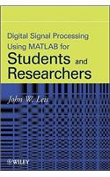 Digital Signal Processing Using MATLAB for Students and Researchers