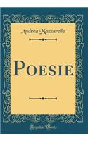 Poesie (Classic Reprint)