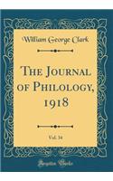 The Journal of Philology, 1918, Vol. 34 (Classic Reprint)