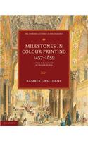 Milestones in Colour Printing 1457-1859