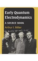 Early Quantum Electrodynamics: A Sourcebook(English)