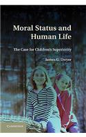 Moral Status and Human Life