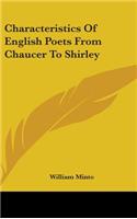 Characteristics Of English Poets From Chaucer To Shirley