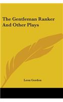 Gentleman Ranker And Other Plays