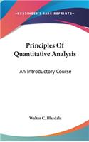 Principles Of Quantitative Analysis: An Introductory Course