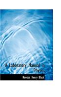 A Laboratory Manual in Physics