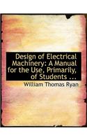 Design of Electrical Machinery
