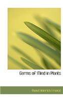 Germs of Mind in Plants