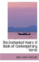 The Enchanted Years: A Book of Contemporary Verse