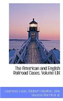 The American and English Railroad Cases, Volume LIX