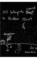 101 Ways to Survive A Broken Heart
