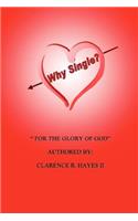 Why Single?