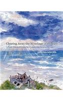 Clearing Away the Wreckage of the Past