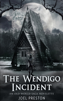 Wendigo Incident