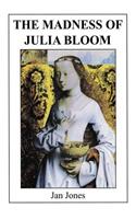 The Madness of Julia Bloom