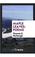 Maple Leaves: Poems