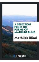 A Selection from the Poems of Mathilde Blind; Edited by Arthur Symons