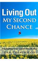 Living Out My Second Chance