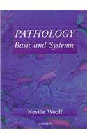 Pathology: Basic and Systemic