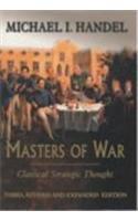 Masters of War: Classical Strategic Thought