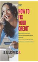 How to Fix Your Credit