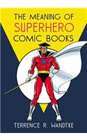 Meaning of Superhero Comic Books