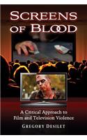 Screens of Blood