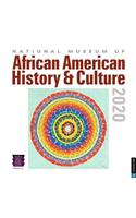 The National Museum of African American History & Culture 2020 Wall Calendar
